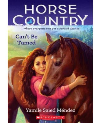 Невозможно приручить (Страна лошадей #1) Ямиле Саид Мендес