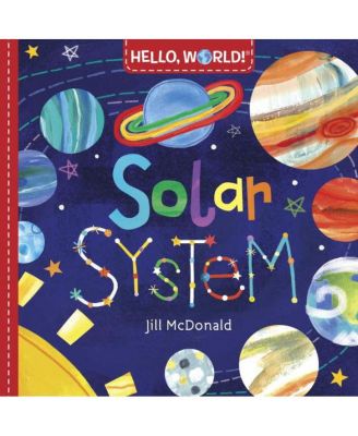 привет, мир! Солнечная система Джилл Макдональд
