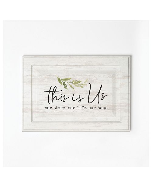 P Graham Dunn This Is Us Our Story Our Life Our Home Wall Art Reviews All Wall Decor Home Decor Macy S
