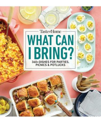 Что я могу принести с собой?- Более 360 блюд для вечеринок, пикников и совместных застолий от Taste of Home