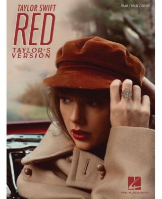 Тейлор Свифт - Red (версия Тейлора)- Сборник песен Тейлор Свифт для фортепиано, вокала, гитары