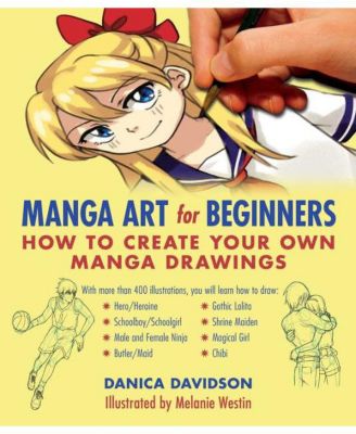 Искусство манги для начинающих - Как создавать свои собственные рисунки манги от Даники Дэвидсон