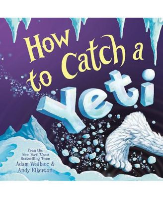 Как поймать снежного человека (How to Catch... Серия) от Адама Уоллеса