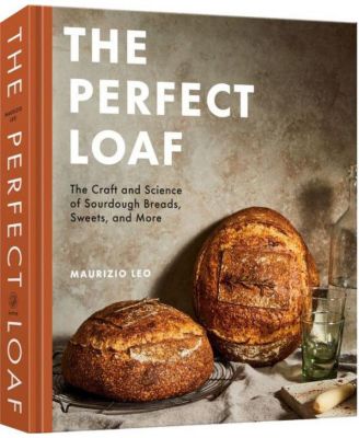 Идеальный хлеб: Искусство и наука о хлебе на закваске, сладостях и многом другом: Книга Маурицио Лео о выпечке.
