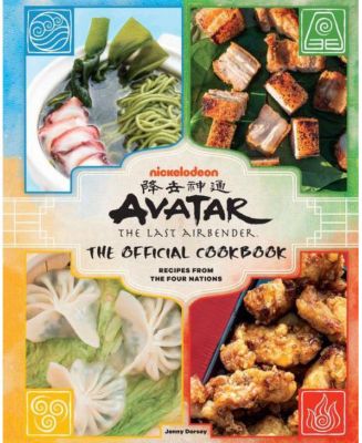 Аватар - Последний маг Воздуха - Официальная кулинарная книга - Рецепты четырех народов от Дженни Дорси