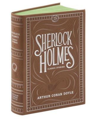 Шерлок Холмс: Классические рассказы (коллекционные издания Barnes & Noble) Артура Конан Дойля