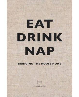 Ешьте, пейте, дремлите: Возвращаем дом в привычное русло от Soho House