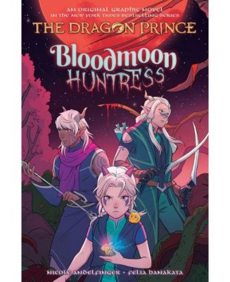Охотница за кровавой луной: Графический роман (The Dragon Prince Graphic Novel #2) Николь Андельфингер
