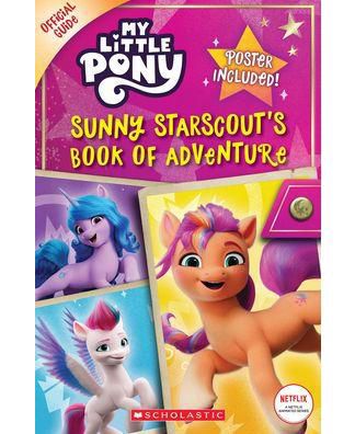 Книга приключений Санни Старскаута (официальный путеводитель по моему маленькому пони) от Scholastic