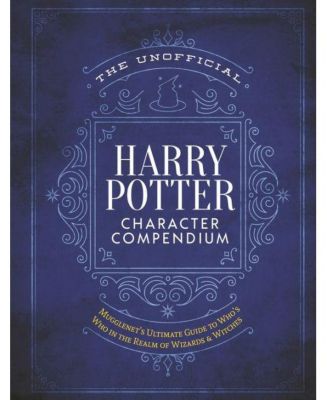 Неофициальный сборник персонажей о Гарри Поттере - лучшее руководство MuggleNet о том, кто есть кто в Мире волшебников и ведьм от MuggleNet