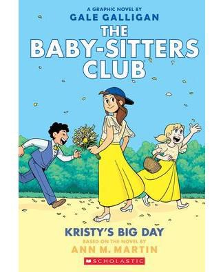 Большой день Кристи: графический роман (Клуб нянек №6) Энн М. Мартин (Ann M. Martin)