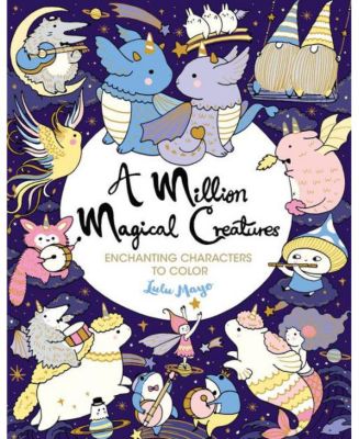 Миллион волшебных существ: Очаровательные персонажи для раскрашивания от Лулу Майо