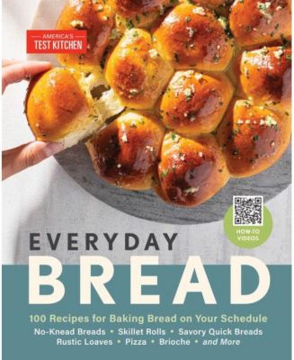 Хлеб на каждый день - 100 рецептов выпечки хлеба по вашему расписанию от America's Test Kitchen