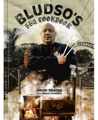 Кулинарная книга Bludso's BBQ от Кевина Блудсо 