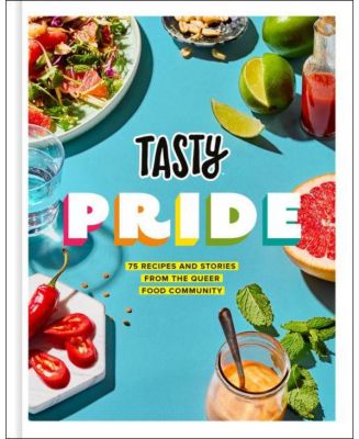 Tasty Pride - 75 рецептов и историй от сообщества любителей квир-еды от Tasty