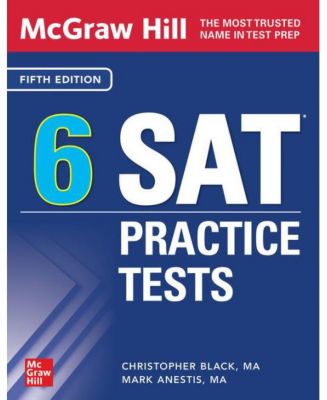 Mcgraw Hill 6 Практических тестов Sat, пятое издание Марка Анестиса