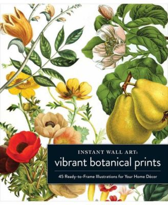 Яркие ботанические принты - 45 готовых иллюстраций для Вашего домашнего декора от Adams Media Corporation.